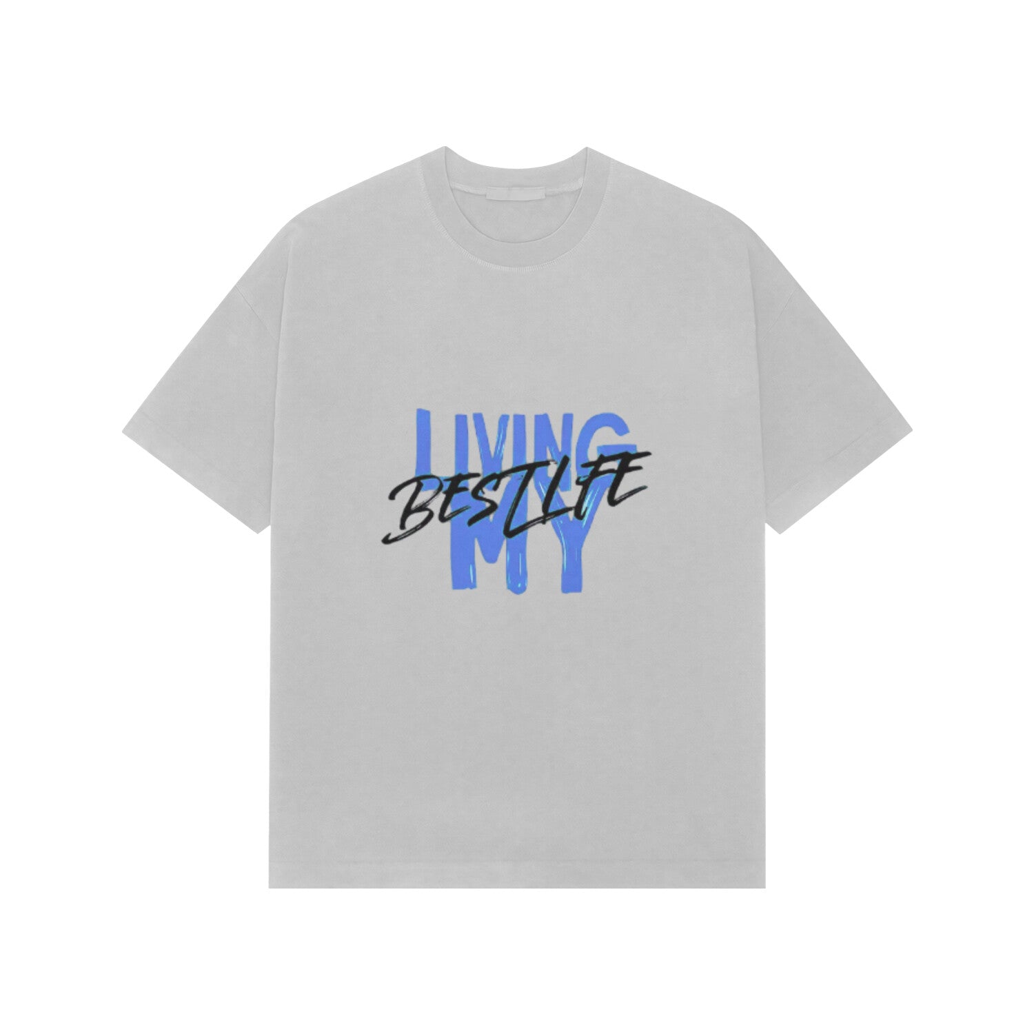 Gray t-shirt with 'LIVING MY BEST LIFE' text in blue and black on a white background