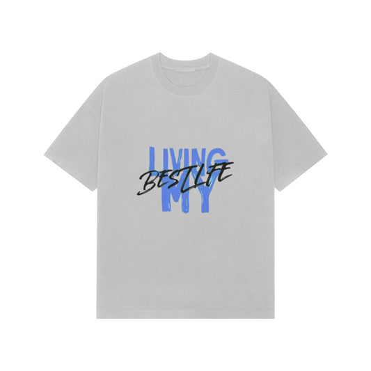 Gray t-shirt with 'LIVING MY BEST LIFE' text in blue and black on a white background